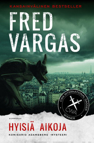 Vargas, Fred: Hyisiä aikoja 
