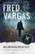 Vargas, Fred: Kalmankuoriaiset 