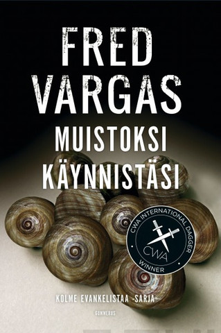 Vargas, Fred: Muistoksi käynnistäsi 