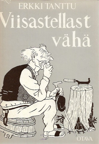 Tanttu, Erkki: Viisastellast vähä