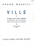 Moretti, Bruno: Ville: 68 esempi di ville e case di campagna illustrati...