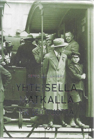 Zetterberg, Seppo: Yhteisellä matkalla - VR 150 vuotta