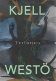 Westö, Kjell: Tritonus 