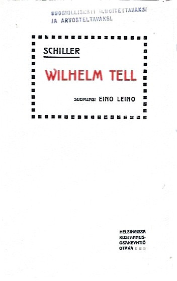 Wilhelm Tell : viisinäytöksinen näytelmä  Friedrich von Schiller; Eino Leino