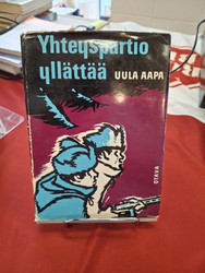 Aapa, Uula: Yhteyspartia yllättää - Partisaanien torjuntaa Lapin laajoissa erämaissa