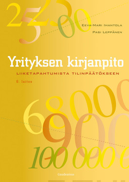 Ihantola, Eeva-Mari & Leppänen, Pasi: Yrityksen kirjanpito