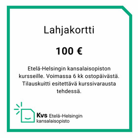 Lahjakortti 100 € Etelä-Helsingin kansalaisopisto