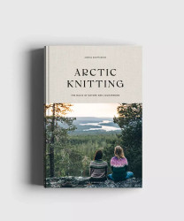 ARCTIC KNITTING - Luonnon lumoa ja kuvioneulontaa -neulekirja