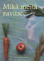 Mikä meitä ravitsee