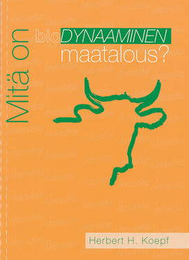 Mitä on biodynaaminen maatalous?