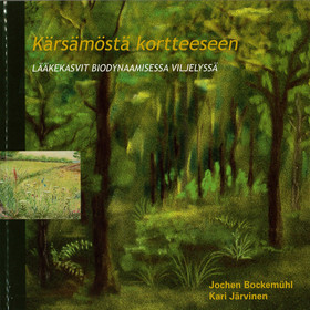 Kärsämöstä kortteeseen – Lääkekasvit biodynaamisessa viljelyssä