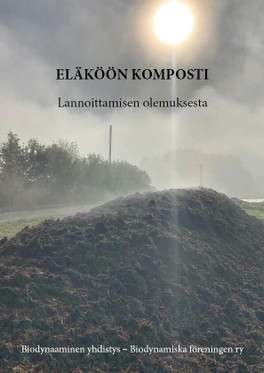 Eläköön komposti - lannoittamisen olemuksesta