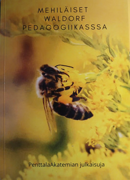 Mehiläiset Waldorf pedagogiikassa