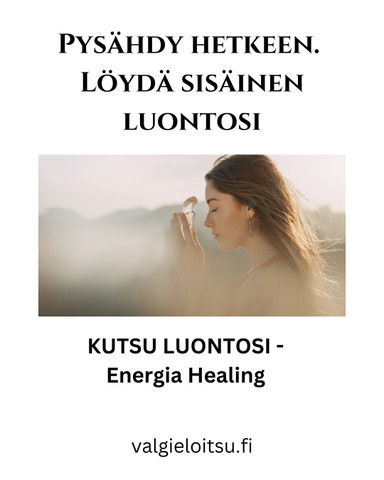 KUTSU LUONTOSI - Energiahealing /KEVÄT2025 ETU