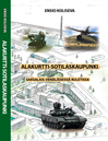 Ensio Koliseva: ALAKURTTI-SOTILASKAUPUNKI; Saksalais-venäläisessä ruletissa 