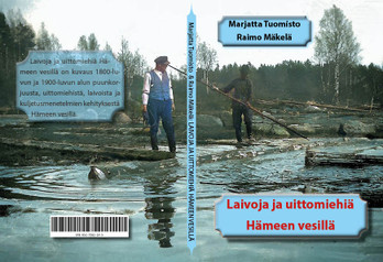 Laivoja ja uittomiehiä Hämeen vesillä