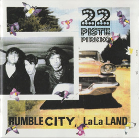 22 Pistepirkko: Rumble City, LaLa Land CD (Käyt)