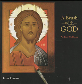 Peter Pearson: A Brush with God: An Icon Workbook K3 (Käyt)