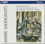 Aarre Merikanto / Segerstam / Saraste: Orchestral Works CD (Käyt)