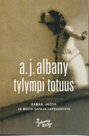 A.J. Albany: Tylympi totuus K5 (Uusi)