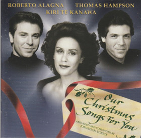 Alagna / Te Kanawa / Hampson: Our Christmas Songs For You CD (Käyt)