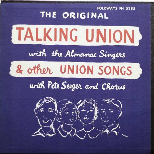 Almanac Singers: Talking Union & Other Union Songs LP (Käyt)