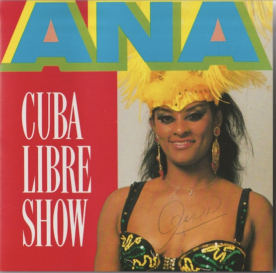 Ana: Cuba Libre Show CD + nimmari (Mint)