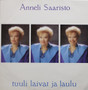 Anneli Saaristo: Tuuli laivat ja laulu LP (Käyt)