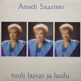 Anneli Saaristo: Tuuli laivat ja laulu LP (Käyt)