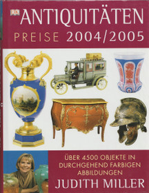 Judith Miller: Antiquitäten, Preise 2004/2005. K3+  (Käyt)