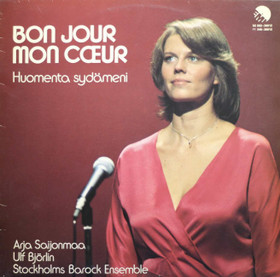 Arja Saijonmaa: Bon Jour Mon Cœur - huomenta sydämeni LP (Käyt)