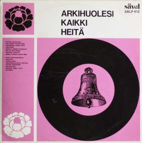 V/A: Arkihuolesi kaikki heitä LP (Käyt)