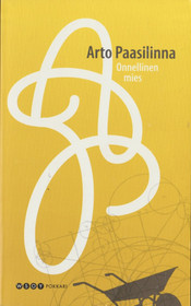 Arto Paasilinna: Onnellinen mies K3+(Käyt)