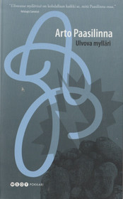 Arto Paasilinna: Ulvova mylläri K4 (Käyt)