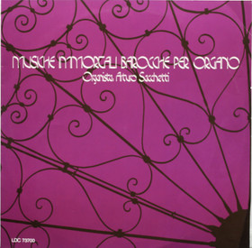 Arturo Sacchetti: Musiche Immortali Barocche Per Organo LP (Käyt)