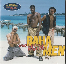 Baha Men: Who Let The Dogs Out CD (Käyt)