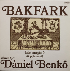 Bakfark: Lute Music 6: Supplement LP (Käyt)