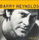 Barry Reynolds: I Scare Myself LP (Uusi, Yel)