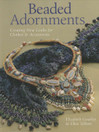 Elizabeth Gourley: Beaded Adornments K4 (Käyt)
