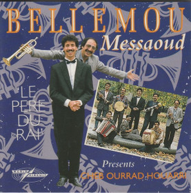Bellemou Messaoud Presents Cheb Ourrad Houarri: Le Pere Du Rai CD Käyt