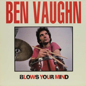 Ben Vaughn: Blows Your Mind LP (Käyt)