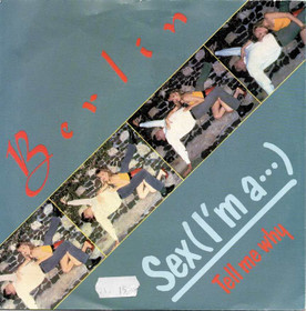 Berlin: Sex (I'm A...) / Tell Me Why 7