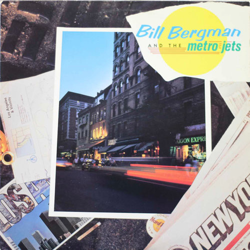 Bill Bergman and The Metro Jets: Bill Bergman and The Metro Jets LP (Käyt)