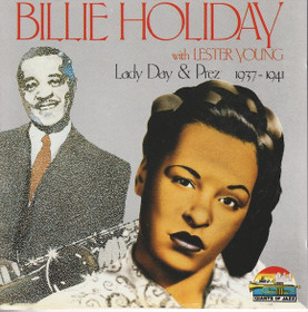 Billie Holiday With Lester Young: Lady Day & Prez - 1937-1941. CD Käyt