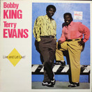 Bobby King & Terry Evans: Live And Let Live! LP (Käyt)