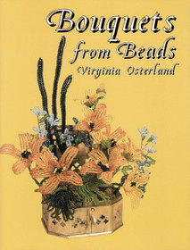 Virginia Osterland: Bouquets from Beads K4 (Käyt)