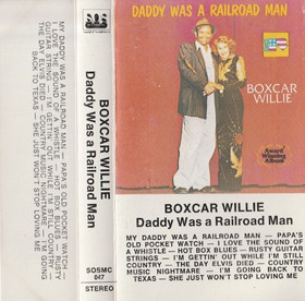 Boxcar Willie: Daddy Was A Railroad Man MC (Käyt)