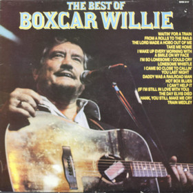 Boxcar Willie: The Best Of Boxcar Willie LP (Käyt)