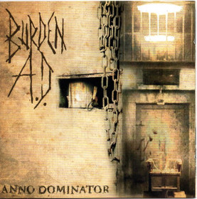 Burden A.D: Anno Dominator CD (Käyt)