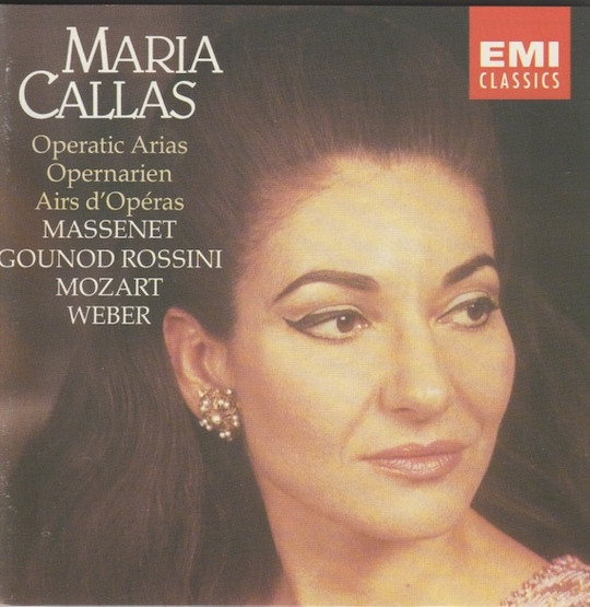Massenet / Gounod / Rossini / Mozart / Weber / Callas: Opera Arias CD